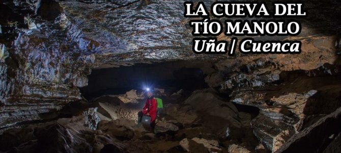 Espeleología en Cuenca | La Cueva del Tío Manolo