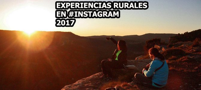 Las 10 Experiencias Rurales en #Instagram de 2017